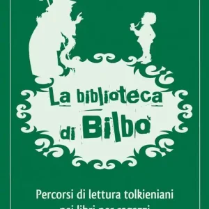 Soddisfatti O Rimborsati La biblioteca di Bilbo. Percorsi di lettura tolkieniani nei libri per ragazzi