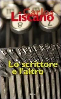 Lo scrittore e l‘altro Compra Oggi Stesso