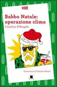 Babbo Natale operazione clima Ultime Pezzi