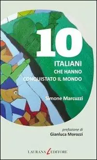 Sconto 10 italiani che hanno conquistato il mondo