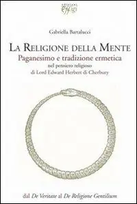 A Buon Prezzo La religione della mente. Paganesimo e tradizione ermetica