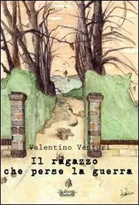 Prezzo Conveniente Il ragazzo che perse la guerra