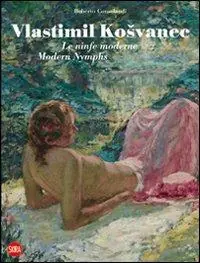 Quantità Limitata Vlastimil Kosvanec. Le ninfe moderne. Ediz. italiana e inglese