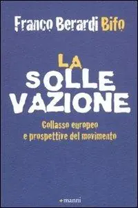 Subito Disponibile La sollevazione. Collasso europeo e prospettive del movimento