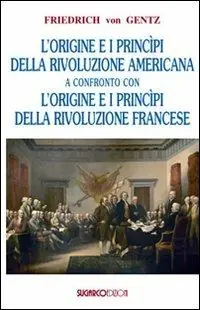 Origini e principi delle rivoluzioni americana e francese Quantità Limitata
