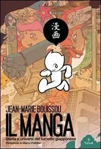Consegna Rapida Il manga. Storia e universi del fumetto giapponese