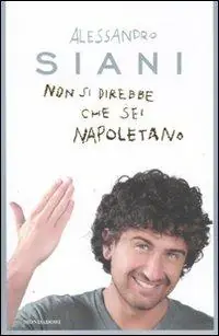 Must-Have Non si direbbe che sei napoletano