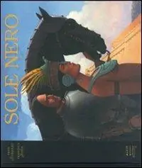A Buon Prezzo Sole nero. Ediz. illustrata