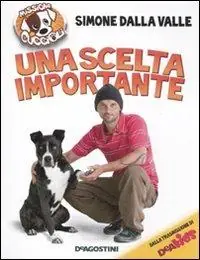 Una scelta importante. Missione cuccioli. Ediz. illustrata Offerta Lampo