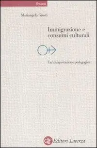 Consegna Rapida Immigrazione e consumi culturali. Un‘interpretazione pedagogica