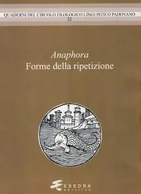 Anaphora. Forme della ripetzione Acquista Ora
