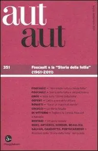 Offerta Limitata Aut aut. Vol. 351 Foucault e la ‘sto.