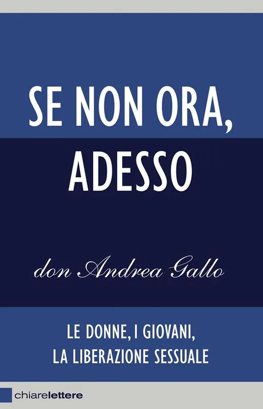 Se non ora, adesso. Le donne, i giovani, la liberazione sessuale Spedito Oggi