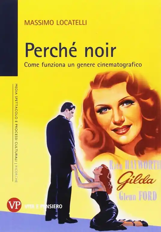 Perché noir. Come funziona un genere cinematografico Affare