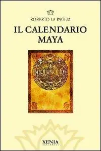 Il calendario Maya Occasione Imperdibile