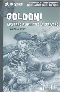 Goldoni. Mistero e delitto a teatro Esclusivo