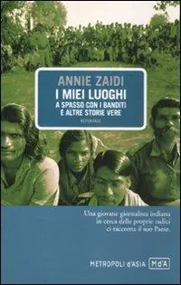 Ultimissimo Modello I miei luoghi. A spasso con i banditi e altre storie vere
