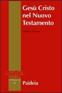 Gesù Cristo nel Nuovo Testamento Scelto Dai Clienti