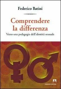 Comprendere le differenze. Verso una pedagogia dell‘identità sessuale Spedizione Espresso