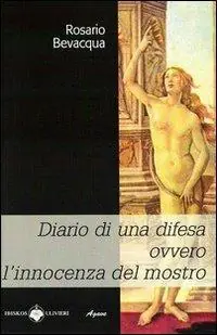 Vendita Finale Diario di una difesa ovvero l‘innocenza del mostro