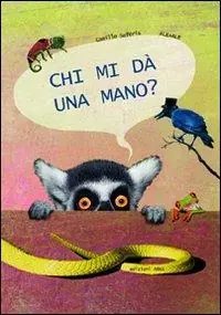 Chi mi da una mano? Ediz. illustrata Miglior Prezzo