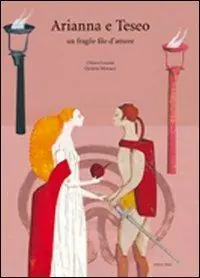 Arianna e Teseo. Un fragile filo d‘amore Economico