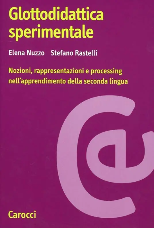 Prezzo Conveniente Glottodidattica sperimentale. Nozioni, rappresentazioni e processing nell‘apprendimento della seconda lingua