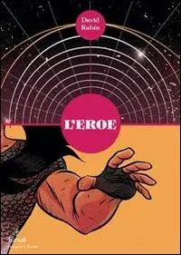 L‘ eroe. Vol. 1 Occasione Imperdibile