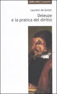 Ordina Subito Deleuze e la pratica del diritto