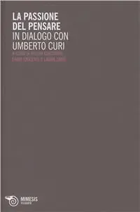 La passione del pensare. In dialogo con Umberto Curi Ultima Occasione