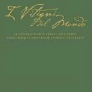 Esclusivo I vitigni del mondo. Cartellina delle litografie dei vitigni italiani tratte dall‘opera «Ampelografia universale storica illustrata». Ediz. illustrata