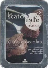 100% cioccolato. 50 ricette per chi non può fare a meno del cioccolato. La scatola sale in zucca. Con gadget Ultime Pezzi
