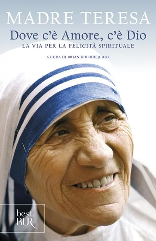 Dove c‘è amore, c‘è Dio. La via per la felicità spirituale Prezzo Ridotto