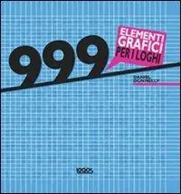 Pagamento Sicuro 999 elementi grafici per i loghi. Ediz. illustrata. Con CD-ROM