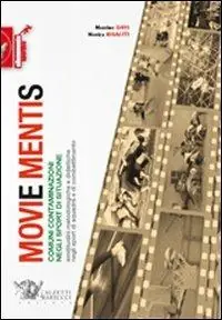 Movie mentis. Comuni contaminazioni negli sport di situazione. Similitudini metodologiche e didattiche negli sport di squadra e di combattimento Offerta Limitata