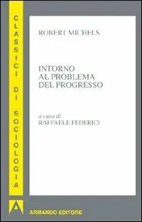 Intorno al problema del progresso Ultimissimo Modello