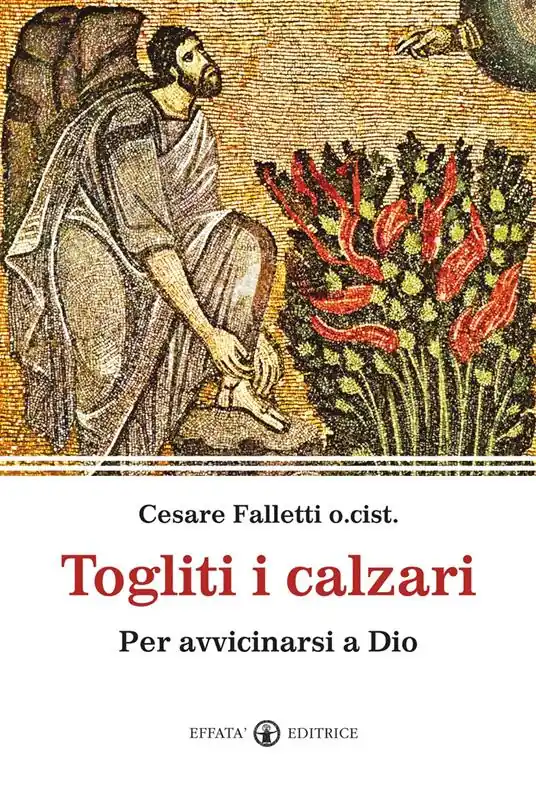 Togliti i calzari. Per avvicinarsi a Dio Pagamento Sicuro