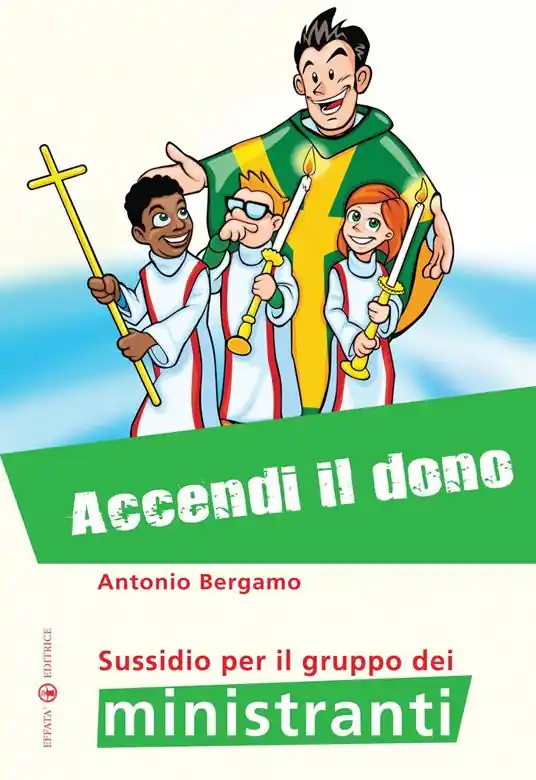 Saldi Accendi il dono. Sussidio per il gruppo dei ministranti