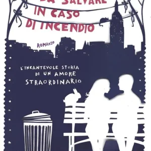Must-Have Cose da salvare in caso di incendio