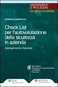Subito Disponibile Check list per l‘autovalutazione della sicurezza in azienda. Adempimenti e sanzioni. Con CD-ROM