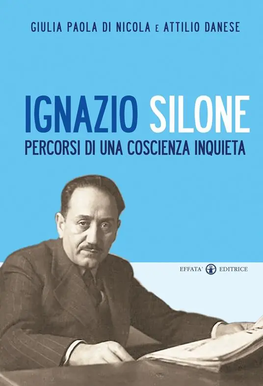 Bestseller Ignazio Silone. Percorsi di una coscienza inquieta