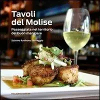 Prezzo Conveniente Tavoli del Molise. Passeggiata nel territorio del buon mangiare