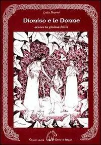 Must-Have Dioniso e le donne. Ovvero la gioiosa follia
