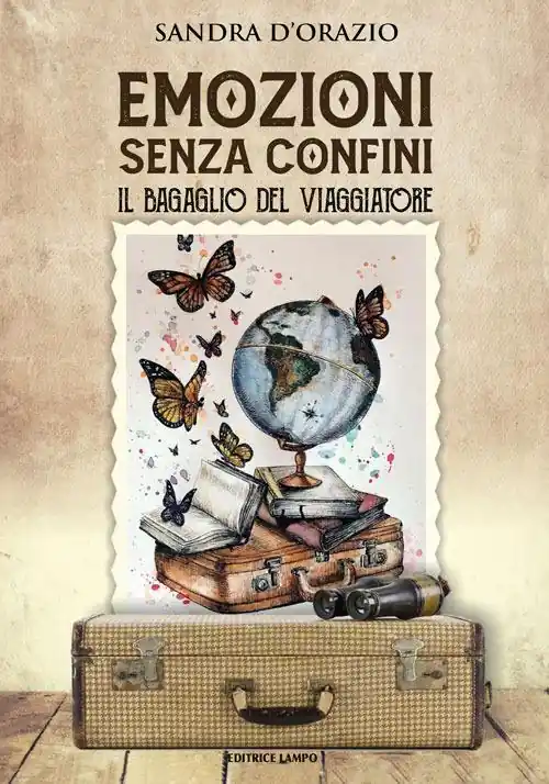 Emozioni senza confini. Il bagaglio del viaggiatore Consegna Rapida