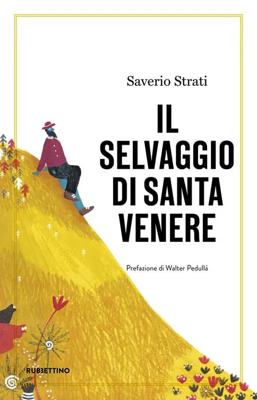 Il selvaggio di Santa Venere Non Perdere
