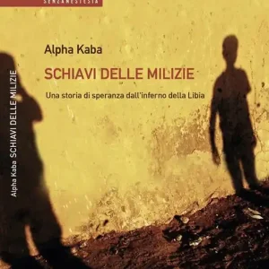 Consegna Rapida Schiavi delle milizie