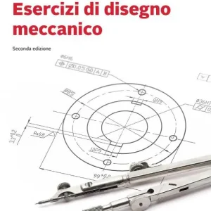 A Buon Prezzo Esercizi di disegno meccanico. Con Contenuto digitale per download