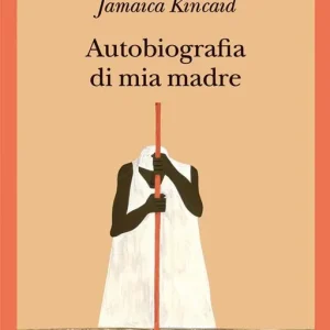 Autobiografia di mia madre Pagamento Sicuro
