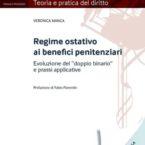 Regime ostativo ai benefici penitenziari. Evoluzione del «doppio binario» e prassi applicative Quantità Limitata
