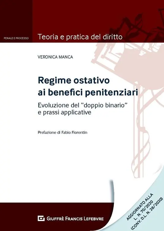 Regime ostativo ai benefici penitenziari. Evoluzione del «doppio binario» e prassi applicative Quantità Limitata